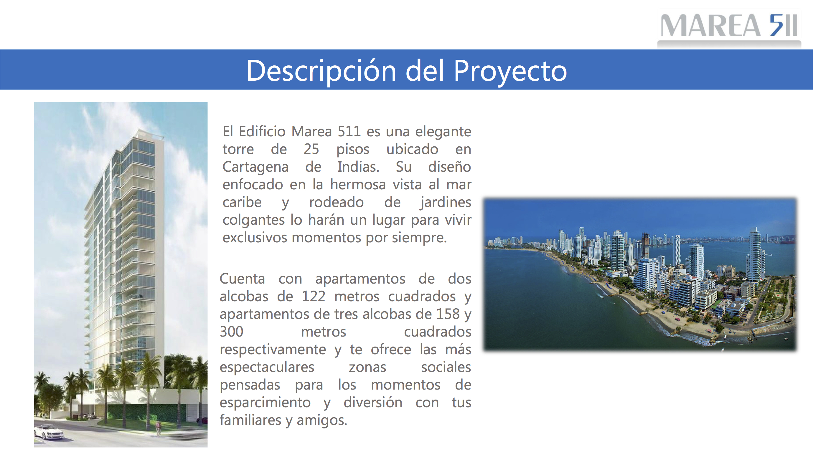Apartamento Castillo Grande Marea 511